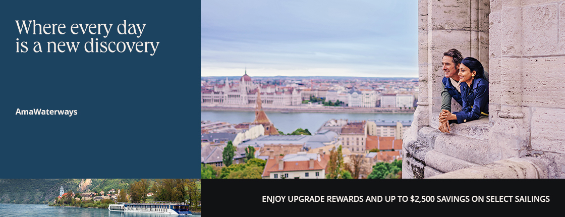 Where every day is a new discovery, AmaWaterways, Enjoy upgrade rewards and up to $2,500 savings on select sailings